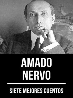 cover image of 7 mejores cuentos de Amado Nervo